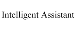 INTELLIGENT ASSISTANT trademark