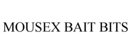 MOUSEX BAIT BITS trademark
