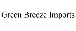 GREEN BREEZE IMPORTS trademark