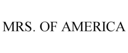 MRS. OF AMERICA trademark