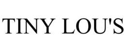 TINY LOU'S trademark