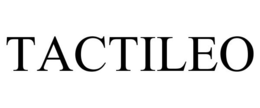 TACTILEO trademark