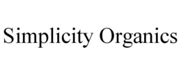 SIMPLICITY ORGANICS trademark