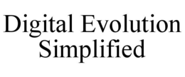 DIGITAL EVOLUTION SIMPLIFIED trademark