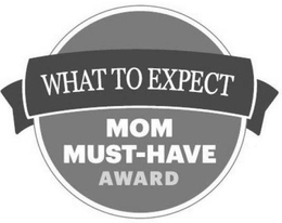 WHAT TO EXPECT MOM MUST-HAVE AWARD trademark