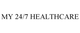 MY 24/7 HEALTHCARE trademark