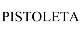 PISTOLETA trademark