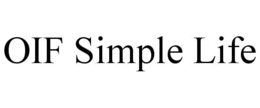 OIF SIMPLE LIFE trademark