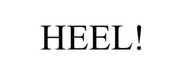 HEEL! trademark