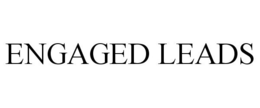ENGAGED LEADS trademark