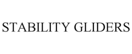 STABILITY GLIDERS trademark