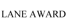 LANE AWARD trademark