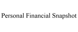 PERSONAL FINANCIAL SNAPSHOT trademark
