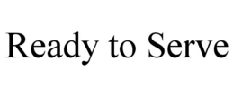 READY TO SERVE trademark