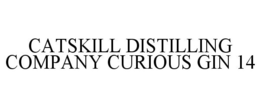 CATSKILL DISTILLING COMPANY CURIOUS GIN14 trademark