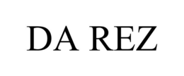 DA REZ trademark
