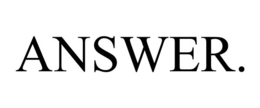 ANSWER. trademark