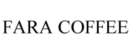 FARA COFFEE trademark