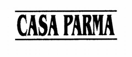 CASA PARMA trademark