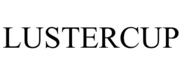 LUSTERCUP trademark