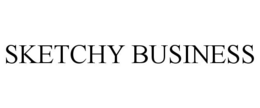 SKETCHY BUSINESS trademark