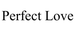 PERFECT LOVE trademark