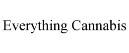 EVERYTHING CANNABIS trademark