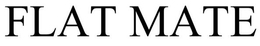 FLAT MATE trademark