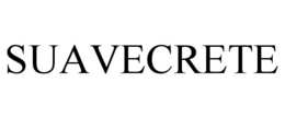 SUAVECRETE trademark