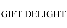 GIFT DELIGHT trademark