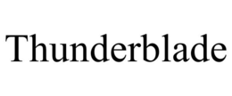 THUNDERBLADE trademark