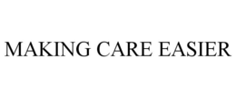 MAKING CARE EASIER trademark