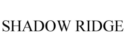 SHADOW RIDGE trademark
