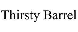 THIRSTY BARREL trademark