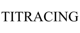 TITRACING trademark