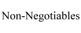 NON-NEGOTIABLES trademark