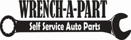 WRENCH-A-PART SELF SERVICE AUTO PARTS trademark