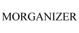 MORGANIZER trademark