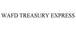 WAFD TREASURY EXPRESS trademark