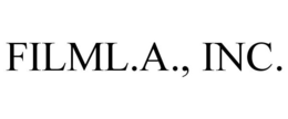 FILML.A., INC. trademark