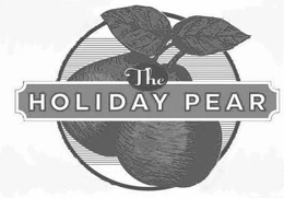 THE HOLIDAY PEAR trademark