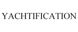 YACHTIFICATION trademark