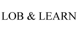 LOB & LEARN trademark