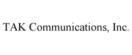 TAK COMMUNICATIONS, INC. trademark