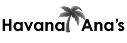 HAVANA ANA'S trademark