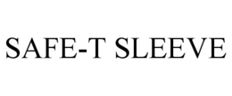 SAFE-T SLEEVE trademark