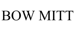 BOW MITT trademark