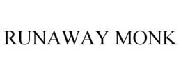 RUNAWAY MONK trademark