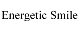 ENERGETIC SMILE trademark