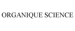 ORGANIQUE SCIENCE trademark